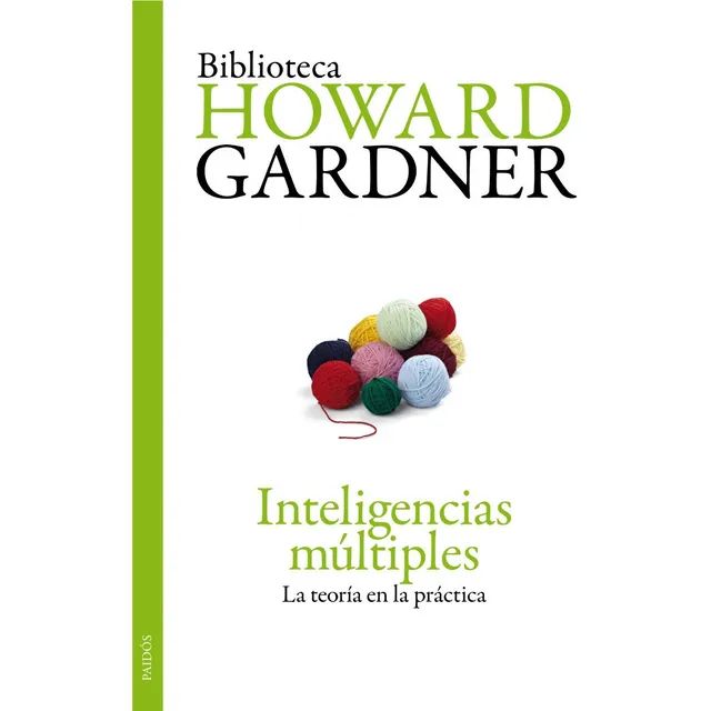 Inteligencias Múltiples  - Howard Gardner - La Teoría En La 