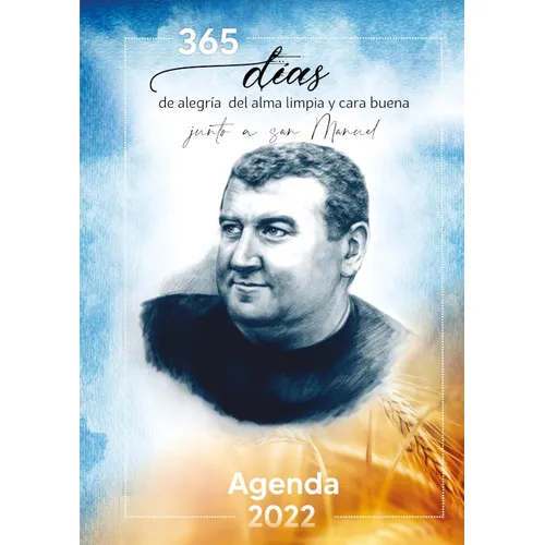 365 Días De Alegría Del Alma Limpia Y Cara Buena, Junto A San Manuel, De Manuel González García Y El Granito De Arena Editorial. Editorial Egda, Tapa Blanda En Español, 2021