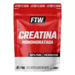 Creatina Monohidratada 100% Pura Refil 500g - Ftw Creatina Monohidratada 100% Pura Refil 500g - Ftw