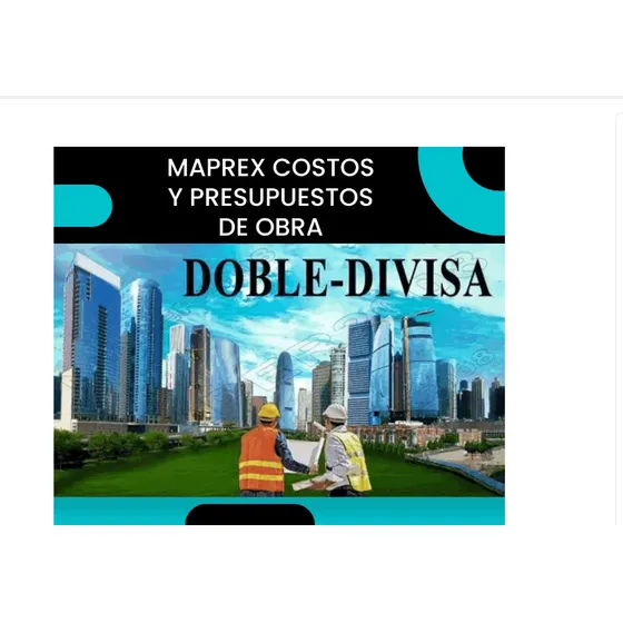 Maprex Costos Y Presupuestos Con Base De Datos Actualizada