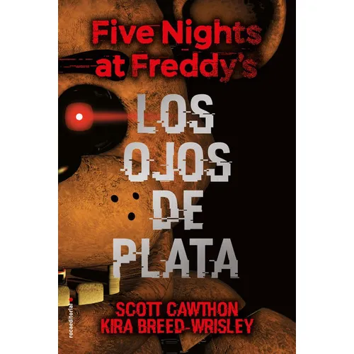 Lo Five Nights At Freddy's Ojos De Plata, De Scott Cawthon / Kira Breed. Editorial Penguin Random House En Español
