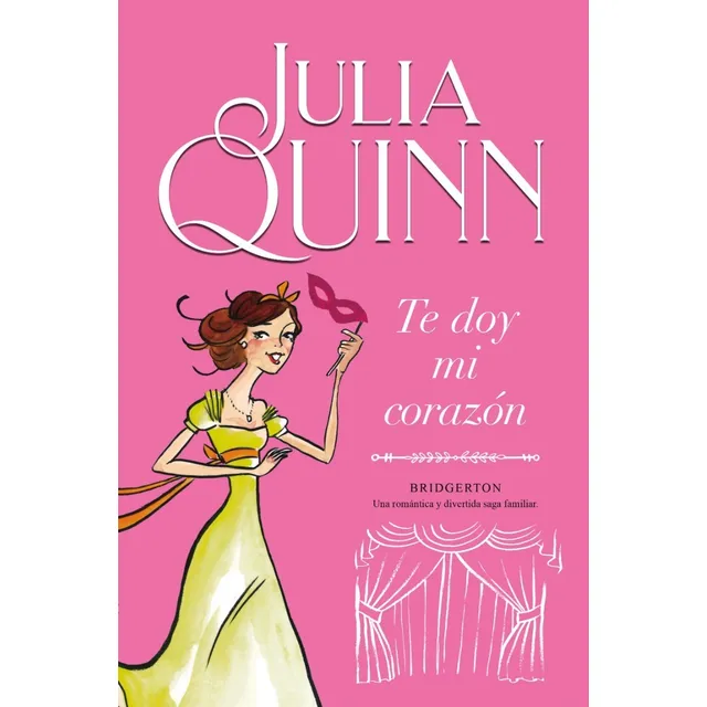 Te doy mi Corazón, de Julia Quinn. Editorial Titania, tapa blanda en español