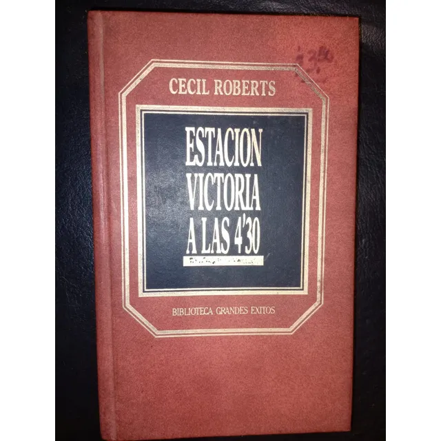 Libro Estación Victoria A Las 4 30 Cecil Roberts Tapa Dura