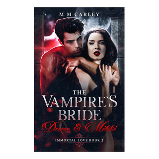 Livro: A Noiva Dos Vampiros: Dane E Mikki (amor Imortal) Livro: A Noiva Dos Vampiros: Dane E Mikki (amor Imortal)