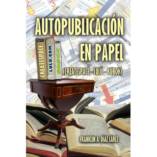 Livro: Autopublicação Em Papel (edição Em Espanhol) Livro: Autopublicação Em Papel (edição Em Espanhol)