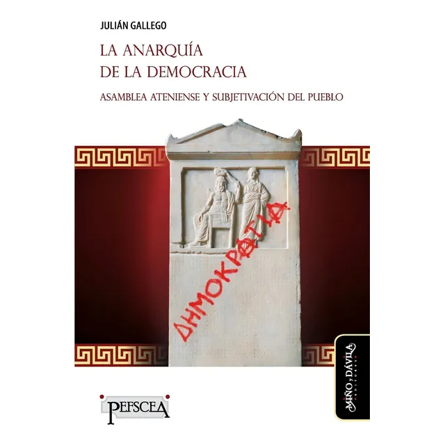 La Anarquia De La Democracia - Gallego - Ed. Miño Y Davila