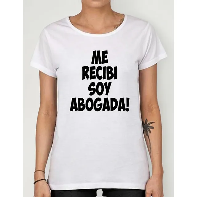 Remera De Mujer Me Recibi Soy Abogada Doctora Licenciada M1