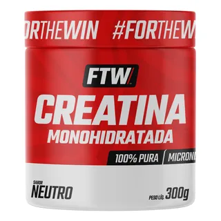 Creatina Monohidratada 100% Pura Pote 300g - Ftw Creatina Monohidratada 100% Pura Pote 300g - Ftw
