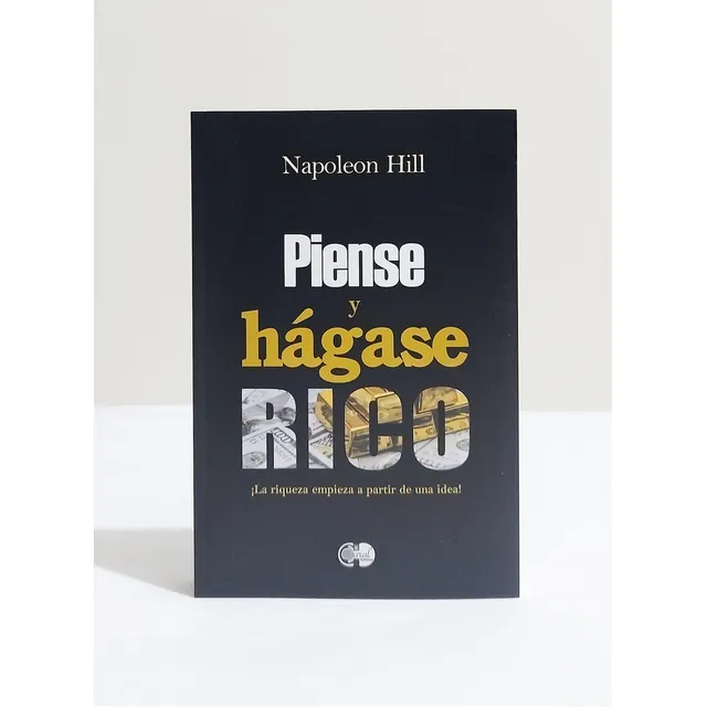 Piense Y Hágase Rico, De Napoleon Hill. Editorial Caral, Tapa Blanda En Español