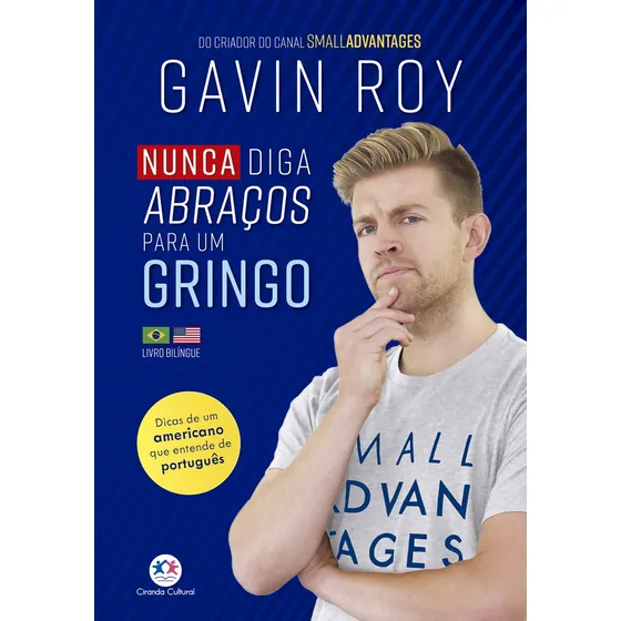 Nunca diga abraços para um gringo, de Roy, Gavin. Editorial Ciranda Cultural Editora E Distribuidora Ltda., capa mole em inglês, 2020