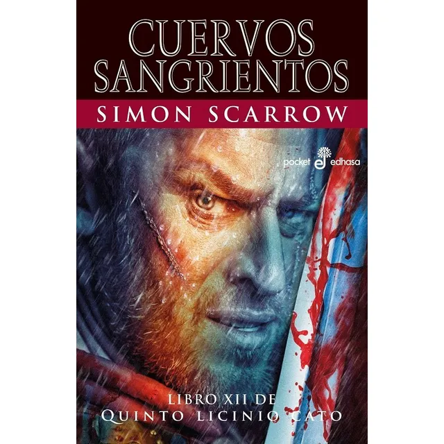 Cuervos Sangrientos (xii), De Scarrow, Simon. Editorial Editora Y Distribuidora Hispano Americana, S.a., Tapa Blanda En Español
