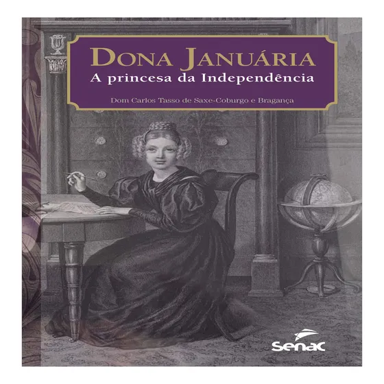 Dona Januária, A Princesa Da Independência