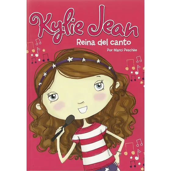 Kylie Jean. Reina Del Canto.. - Marci Peschke