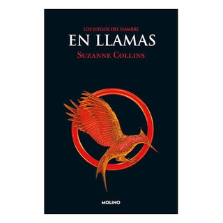 En Llamas / Los Juegos Del Hambre En Llamas / Los Juegos Del Hambre