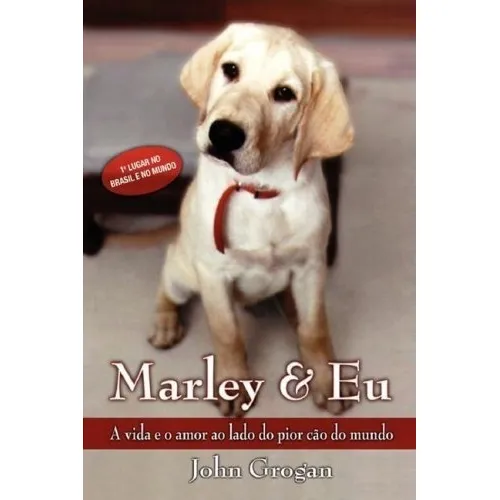 Livro Do Filme Marley & Eu- Vida E Amor Ao Lado John Grogan