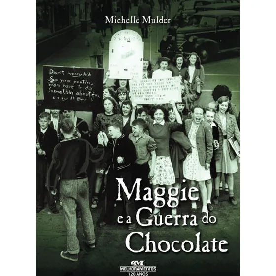 Maggie E A Guerra Do Chocolate - Michelle Mulder - Editora Melhoramentos