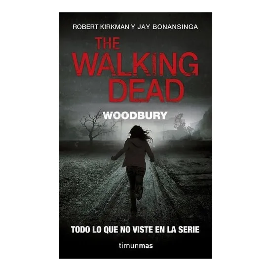 The Walking Dead. Woodbury