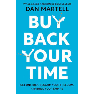 Libro Buy Back Your Time (tapa Dura) - Dan Martell Libro Buy Back Your Time (tapa Dura) - Dan Martell