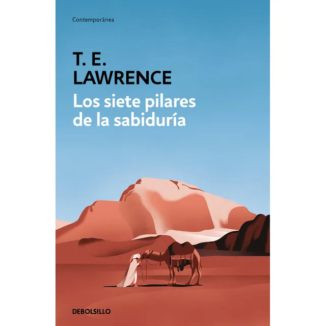 Los Siete Pilares De La Sabiduria - Lawrence Lawrence De Ara