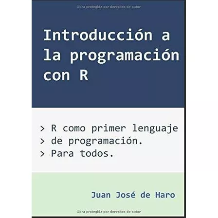 Introduccion A La Programacion Con R Ro Primer., De De Haro, Juan Jo. Editorial Independently Published En Español