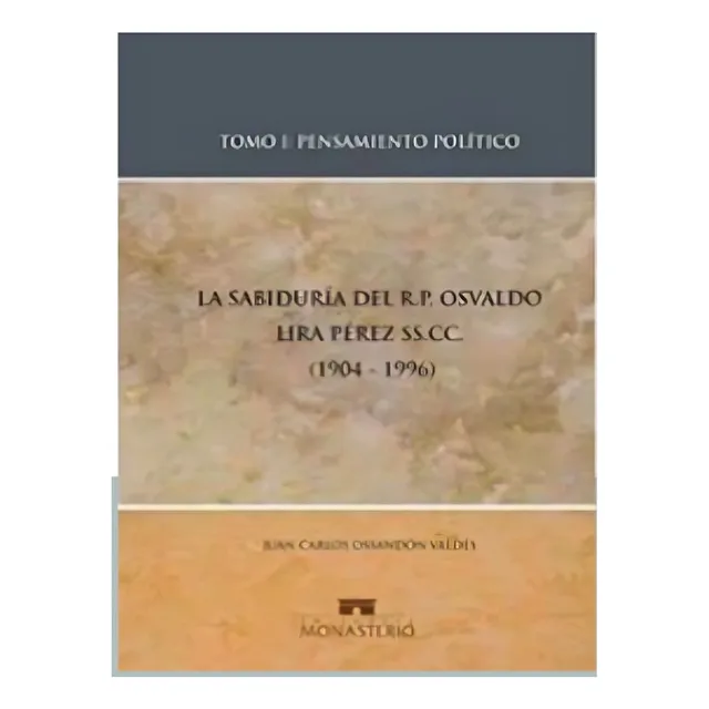 Libro La Sabiduría Del Padre Osvaldo Lira, Tomo 1 - Juan Ca