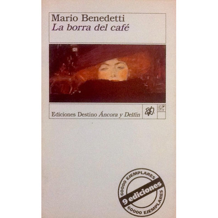 La Borra Del Café - Mario Benedetti La Borra Del Café - Mario Benedetti