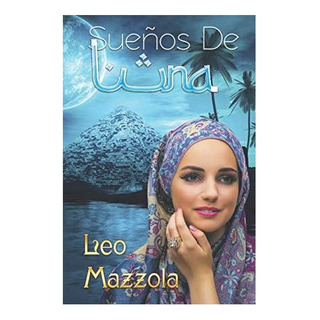 Libro: Sueños De Luna (spanish Edition) Libro: Sueños De Luna (spanish Edition)