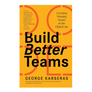 Libro: Construya Mejores Equipos: Creación De Equipos En La Libro: Construya Mejores Equipos: Creación De Equipos En La