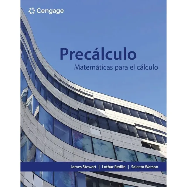 Precálculo. Matemáticas Para El Cáculo / Bachillerato: Matemáticas Para El Cálculo, De Stewart, James., Vol. 1. Editorial Cengage Learning, Tapa Blanda, Edición 01 En Español, 2024