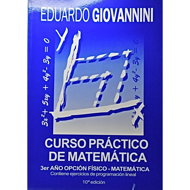 Curso Practico De Matematica Opcion Fisico Matematica*.. - E