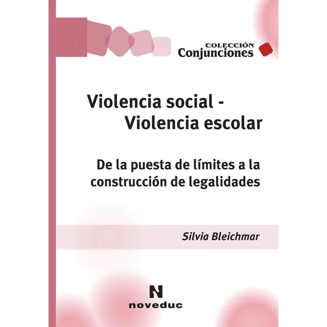 Violencia Social - Violencia Escolar - Silvia Bleichmar