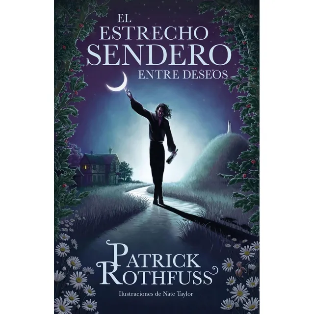 Libro El Estrecho Sendero Entre Deseos. Patrick Rothfuss.
