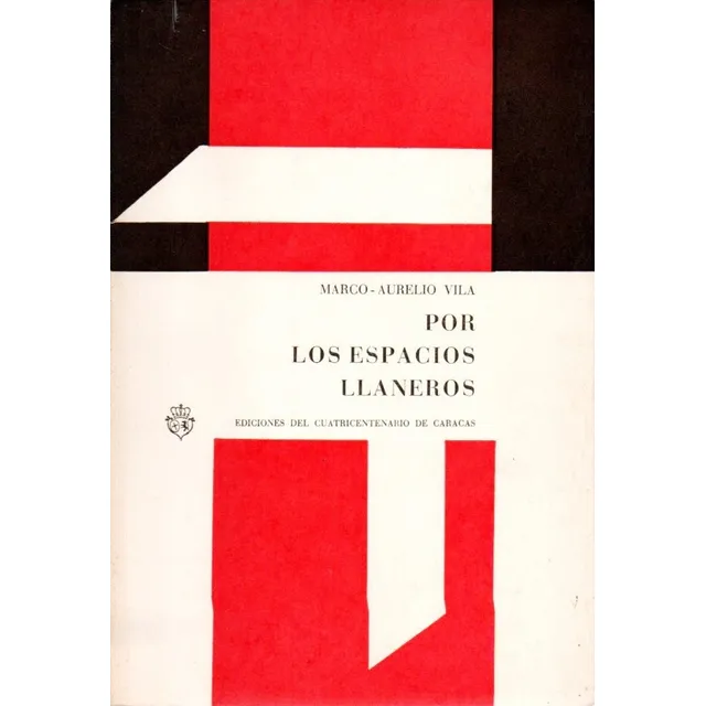 Por Lo Espacios Llaneros Marco Aurelio Vila  