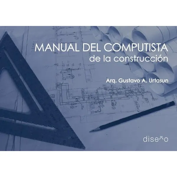 Manual Del Computista De La Construcción, De Gustavo Urtasun