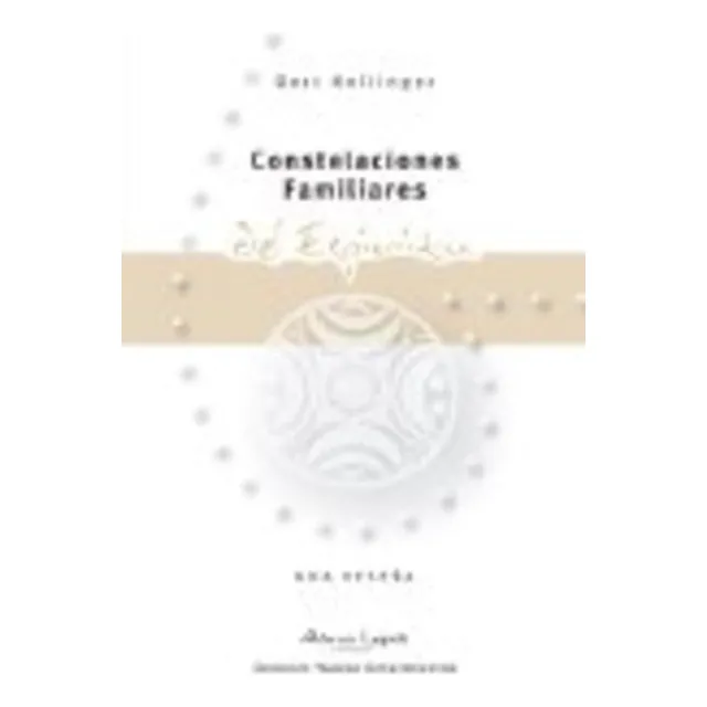 Constelaciones Familiares Del Espiritu  - Bert Hellinger