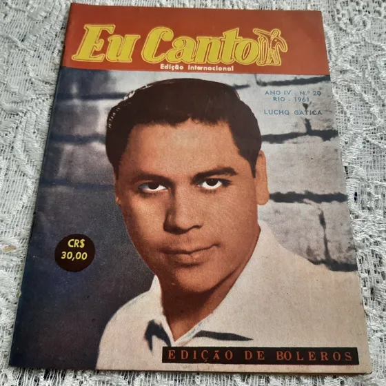 Eu Canto Nº 20 Ano Iv 1961 Lucho Gatica Edição De Boleros