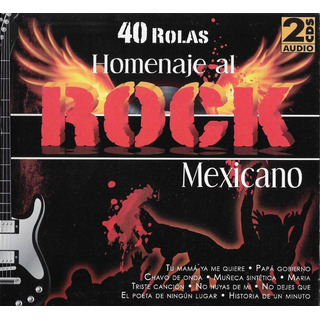 Homenaje Al Rock Mexicano 40 Rolas Cd Doble Homenaje Al Rock Mexicano 40 Rolas Cd Doble