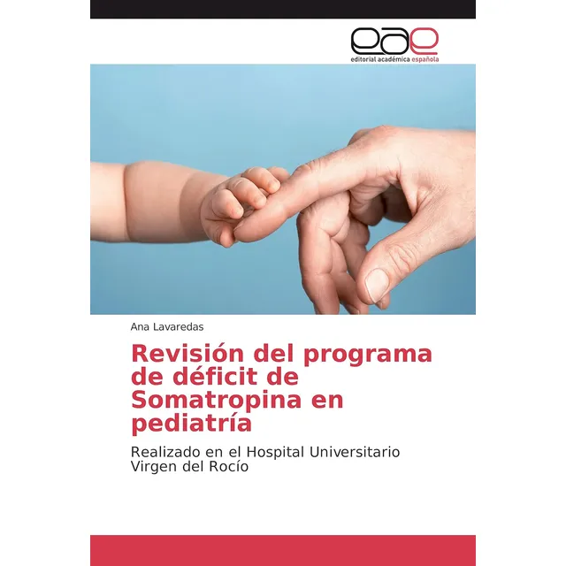 Libro: Revisión Del Programa De Déficit De Somatropina En Pe