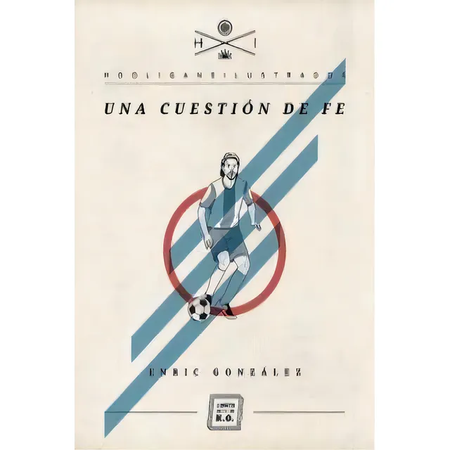 Una Cuestiãâ³n De Fe, De González Torralba, Enric. Editorial Hooligans Ilustrados, Tapa Blanda En Español