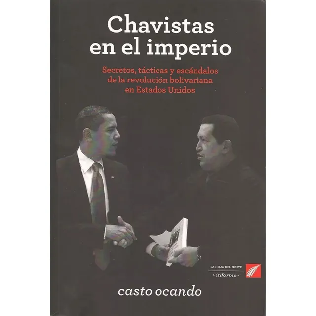 Libro En Físico Chavistas En El Imperio Por Casto Ocando
