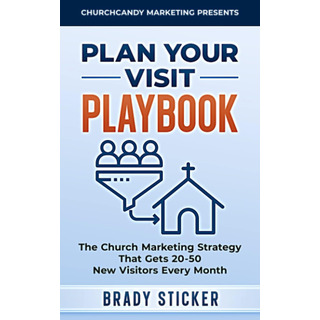 Libro: Plan Your Visit Playbook: The Church Marketing That Libro: Plan Your Visit Playbook: The Church Marketing That