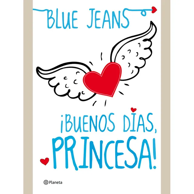 Buenos Dias Princesa - Blue Jeans - Libro Original