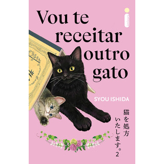 Livro Vou Te Receitar Outro Gato, De Syou Ishida. Editorial Intrínseca, Capa Mole, Edição 1 Em Português, 2025 Livro Vou Te Receitar Outro Gato, De Syou Ishida. Editorial Intrínseca, Capa Mole, Edição 1 Em Português, 2025