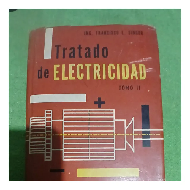 Tratado De Electricidad Tomo 2 Francisco L. Singer