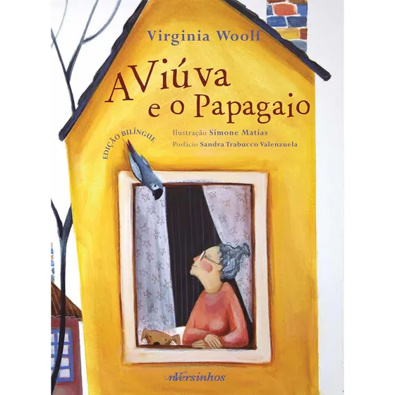A Viúva e o Papagaio de Woolf Virginia Editorial Nversinhos Capa Dura Edição 1 em Português Inglês 2022