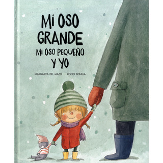 Libro Mi Oso Grande Mi Oso Pequeño Y Yo Libro Mi Oso Grande Mi Oso Pequeño Y Yo