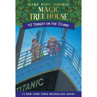Tonight On The Titanic - Magic Tree House 17 - Osborne, Mary Tonight On The Titanic - Magic Tree House 17 - Osborne, Mary