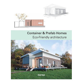 Libro: Container & Prefab Homes: Eco-friendly Architecture Libro: Container & Prefab Homes: Eco-friendly Architecture