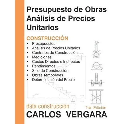 Libro: Presupuesto Obras Análisis Precios Unitarios: C