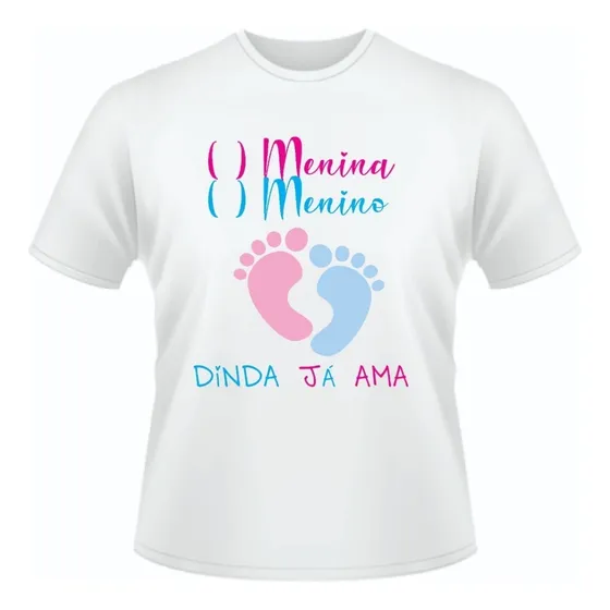 Babylook Ou Camiseta, Chá Revelação. Dinda Ja Ama